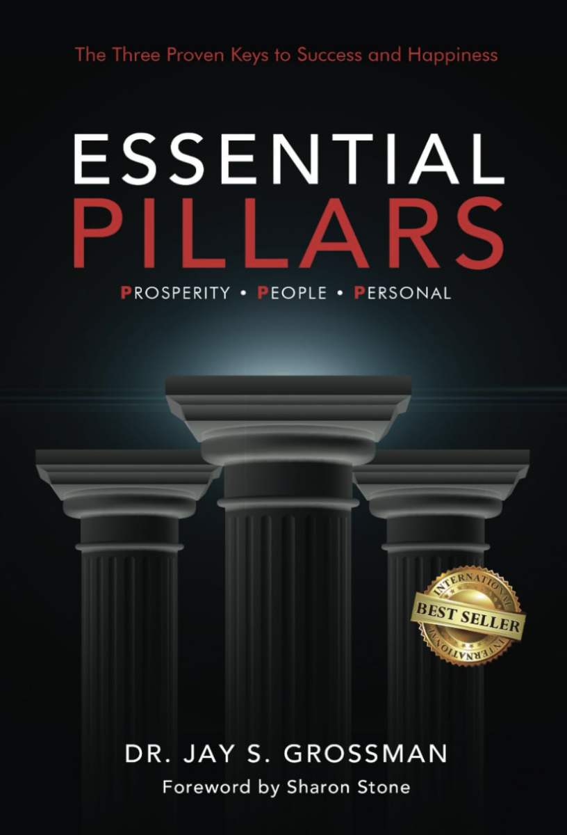 Dr. Jay Grossman’s International Bestseller, Essential Pillars, Tackles Burnout with Balance: OUT NOW