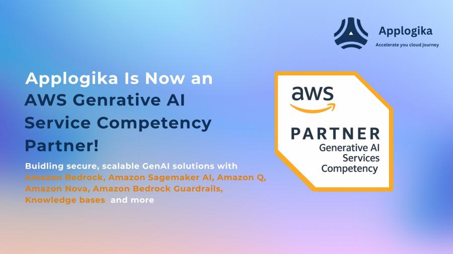 Applogika  Achieves AWS Generative AI Services Competency Partner Status
