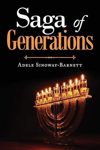 New Family Epic “Saga of Generations” Chronicles the Triumphs and Heartaches of a Jewish Family Across Centuries